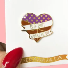 Big Butt Bigger Heart Enamel Pin - Brown