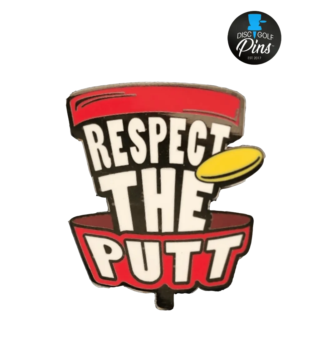 Respect The Putt Pin